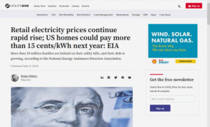 Retail electricity prices continue rapid rise; US homes could pay more than 15 cents/kWh next year: EIA (utilitydive.com)